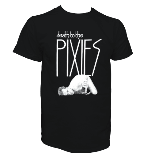 DEATH TO THE PIXIES