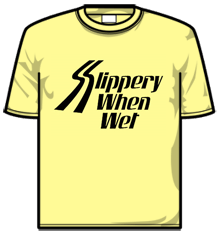 SLIPPERY