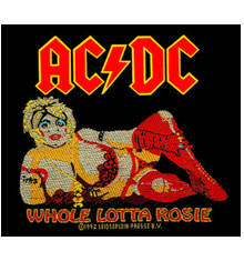 WHOLE LOTTA ROSIE