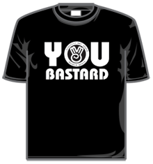 YOU BASTARD